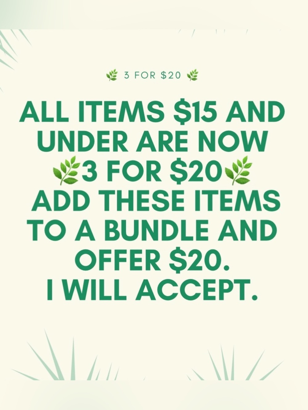 All items $15 and under are 🌿3 for $20🌿. Bundle sweaters, jeans, tops to save!